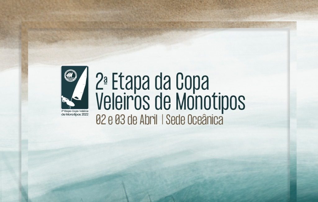 Copa Veleiros de Monotipos 2022 - 2ª Etapa