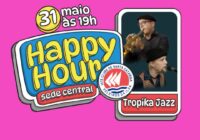 Tropika Jazz encerra maio com Happy Hour na Sede Central