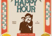 Happy Hour - Veleiros da Ilha com Tropica Jazz